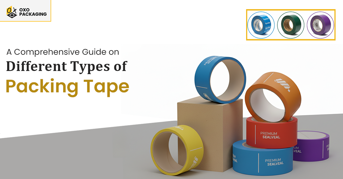 a comprehensive guide on different types of packing tape