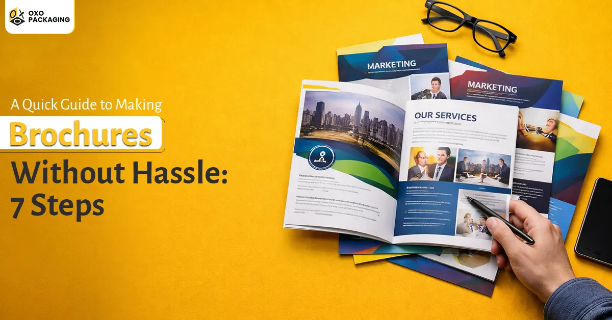 a quick guide to making brochures without hassle 7 steps