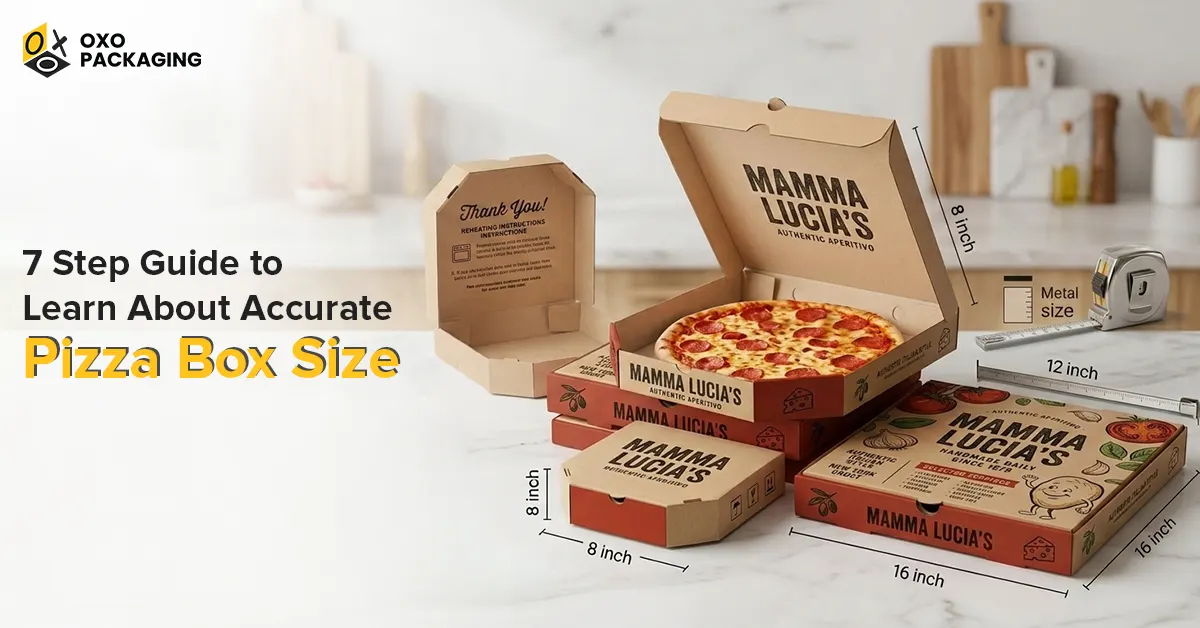 7 step guide to learn about accurate pizza box size