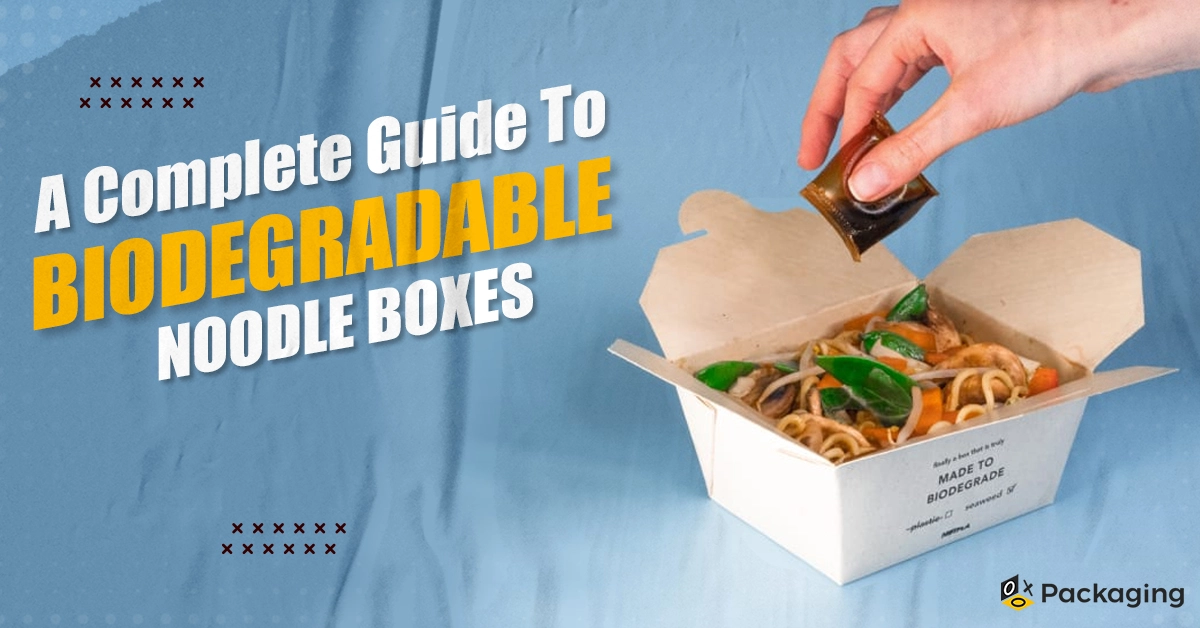 Guide To Biodegradable Noodle Boxes