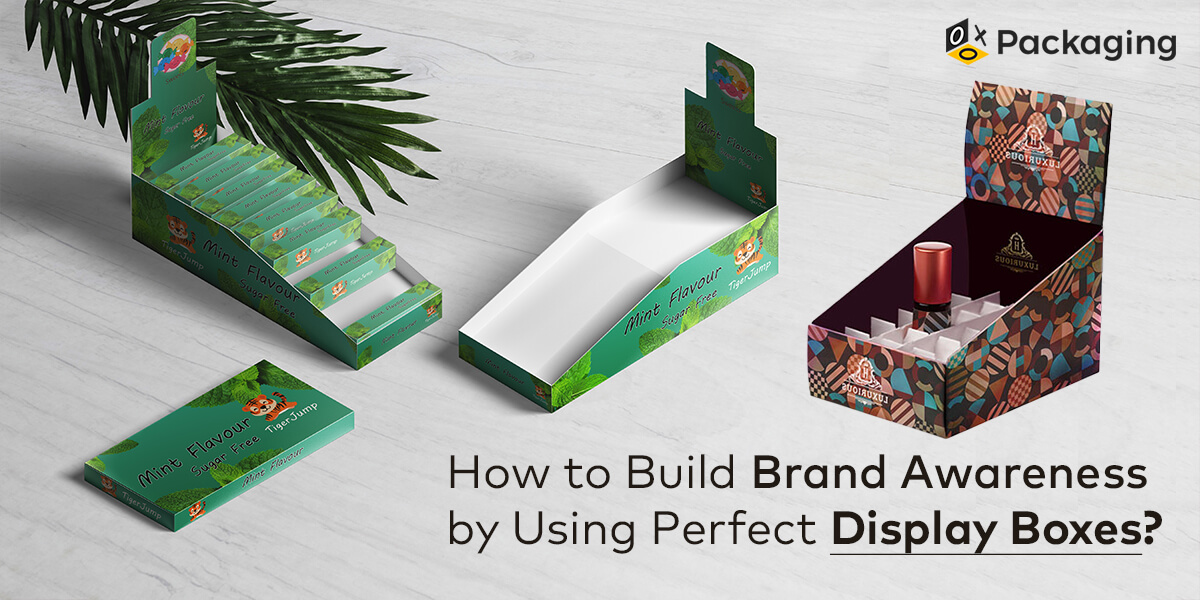how-to-build-brand-awareness-by-using-perfect-display-boxes