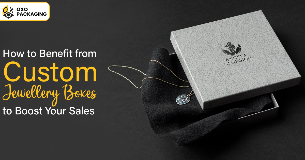 custom jewellery boxes to boost your sales
