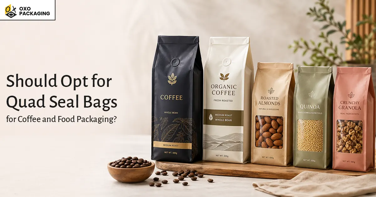 should opt for quad seal bags for coffee and food packaging