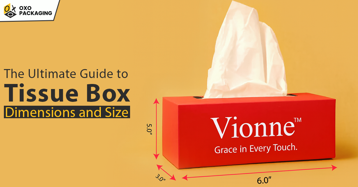 the ultimate guide to tissue box dimensions and size