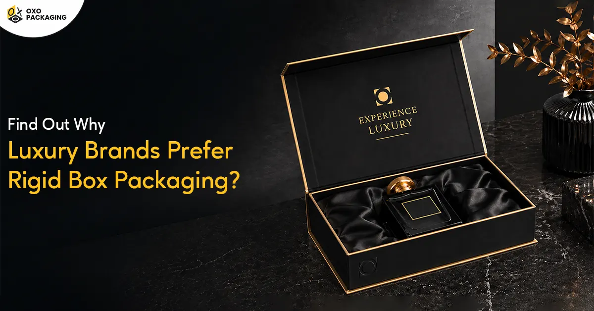 find out why luxury brands prefer rigid box packaging